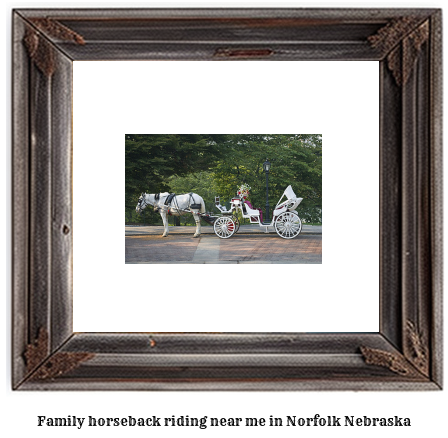 family horseback riding near me in Norfolk, Nebraska